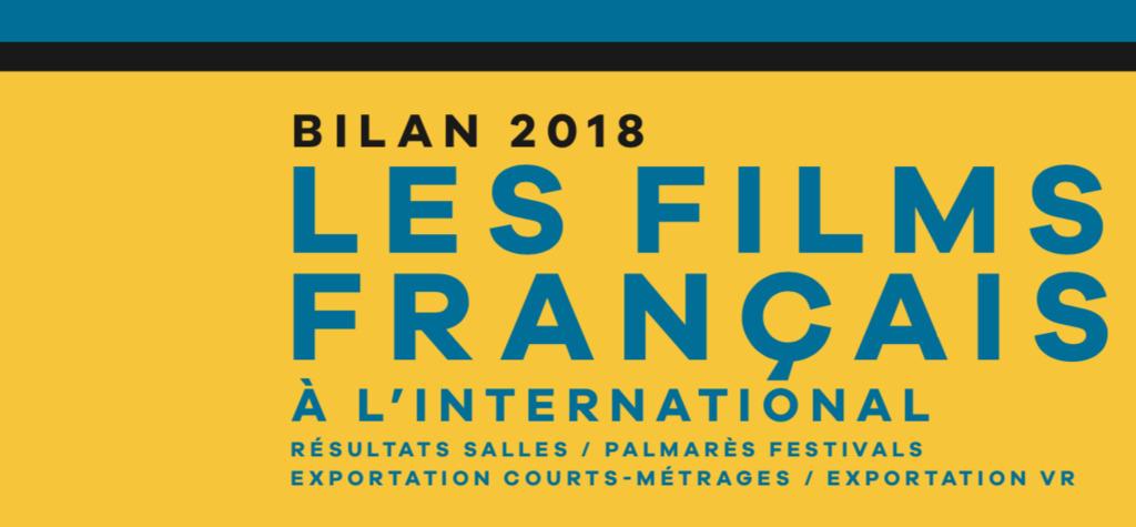 Bilan 2018 des films fran&ccedil;ais &agrave; l'international - &copy; UniFrance