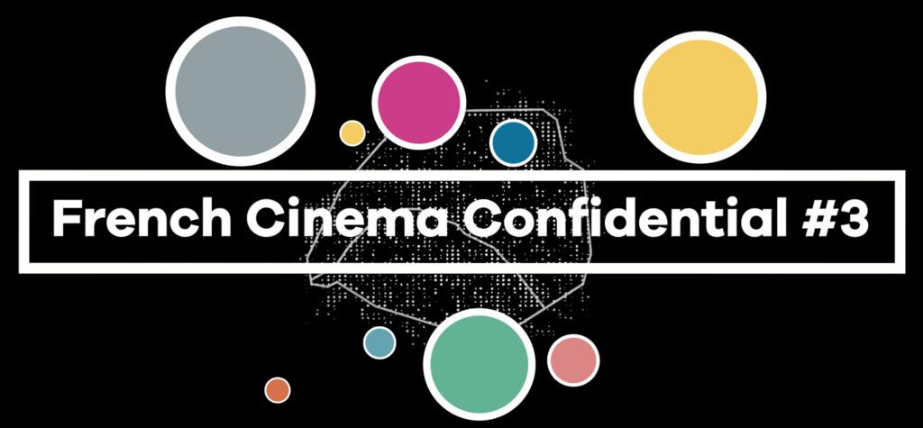 French Cinema Confidential 2019 - Jour 3