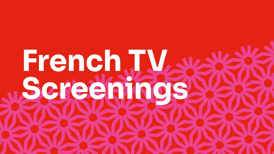 French TV Screenings 2024 : 8 pr&eacute;sentations in&eacute;dites de programmes audiovisuels