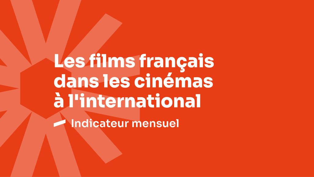 Les films fran&ccedil;ais dans les cin&eacute;mas &agrave; l&rsquo;international - Octobre 2025