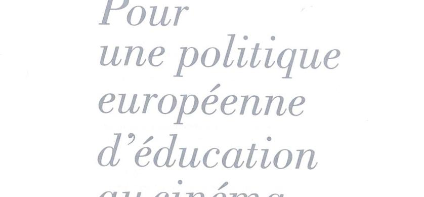 Un rapport pour l'&eacute;ducation au cin&eacute;ma des jeunes Europ&eacute;ens