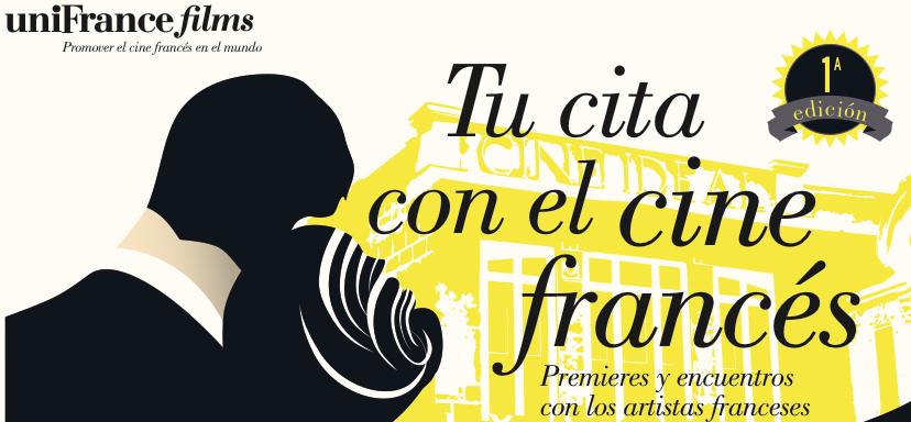 uniFrance Films lance Tu Cita con el Cine Franc&eacute;s